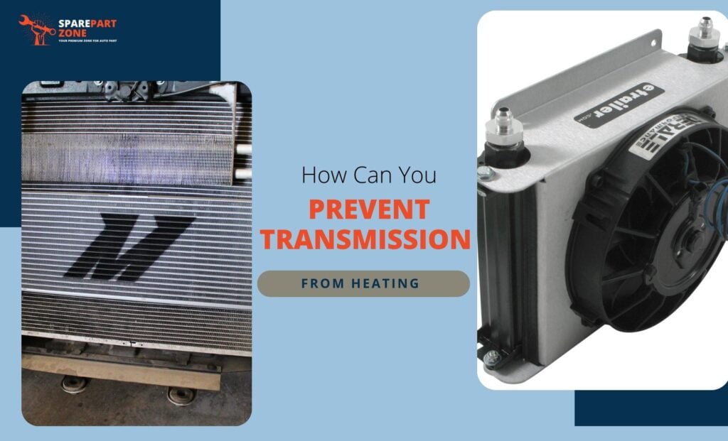 Prevent Transmission from Heating