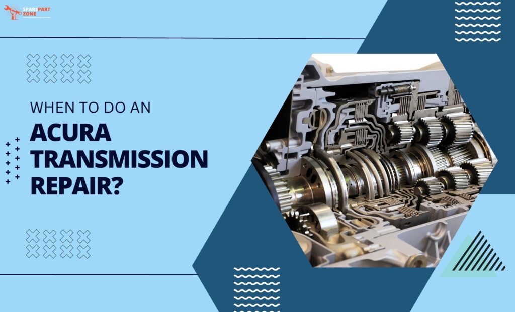 How to do an Acura Transmission Repair